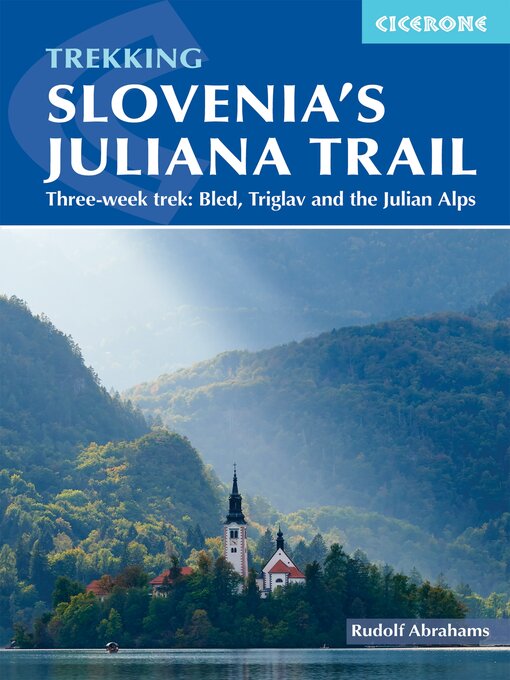 Title details for Hiking Slovenia's Juliana Trail by Rudolf Abraham - Wait list